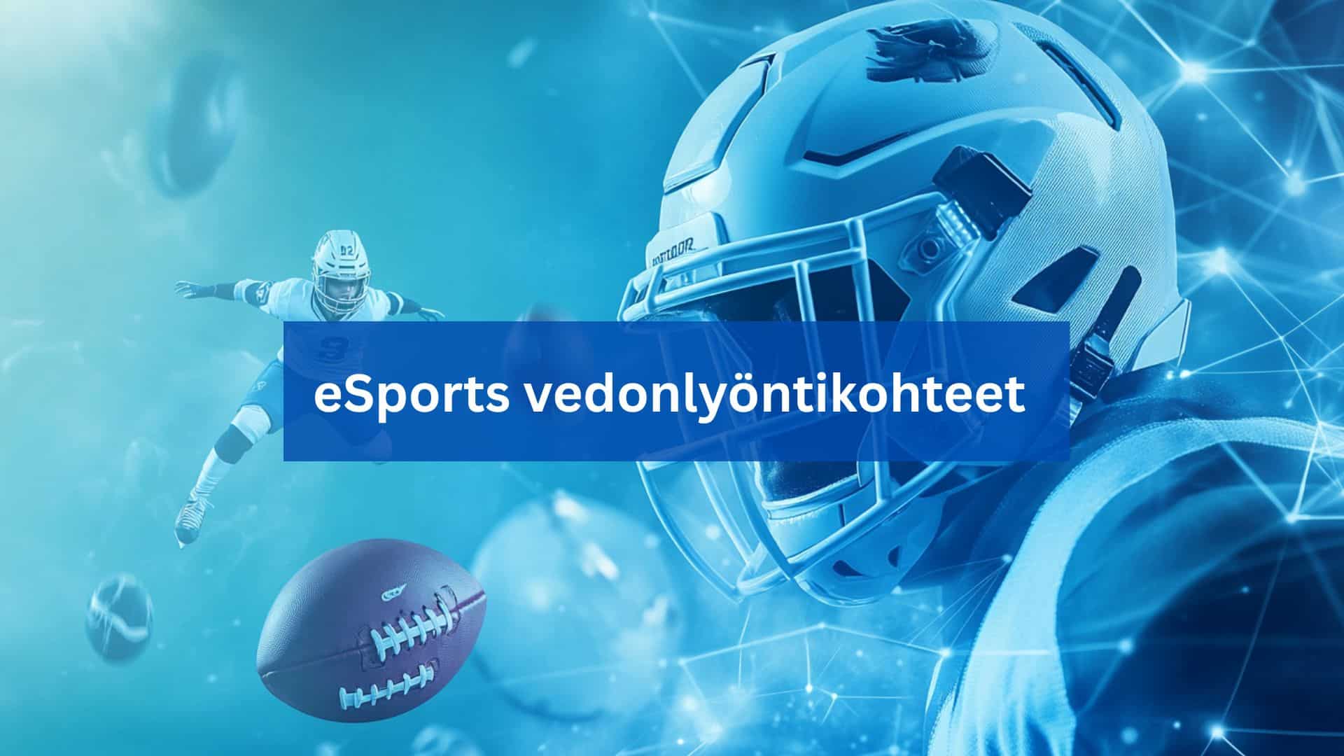 esports vedonlyönti