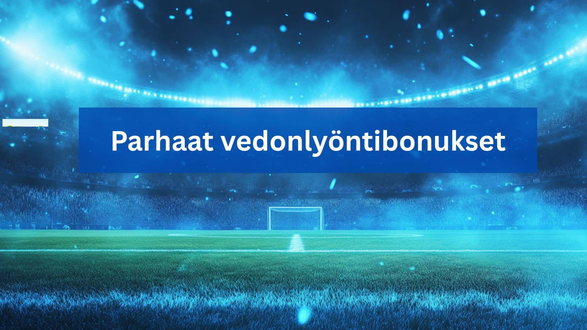 parhaat vedonlyöntibonukset